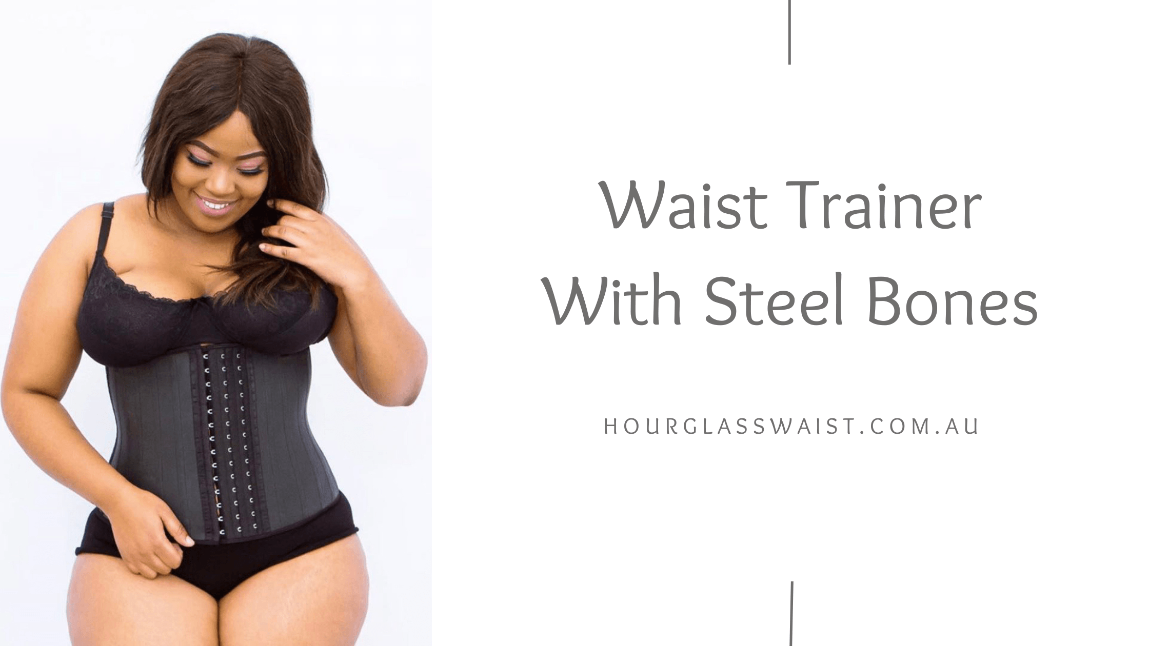 Waist Trainer With Steel Bones – Hourglass Waist