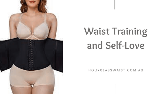 Waist Training and Self-Love