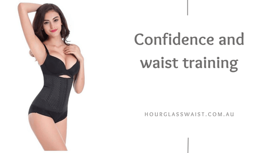 Confidence and waist training