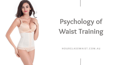 The Psychology of Waist Training